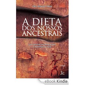 A Dieta dos Nossos Ancestrais