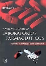     A Verdade Sobre Os Laboratórios Farmacêuticos